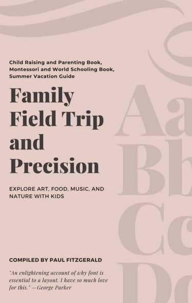 Family Field Trip And Precision