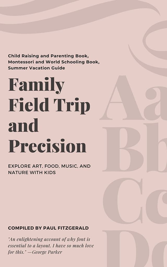 Family Field Trip And Precision