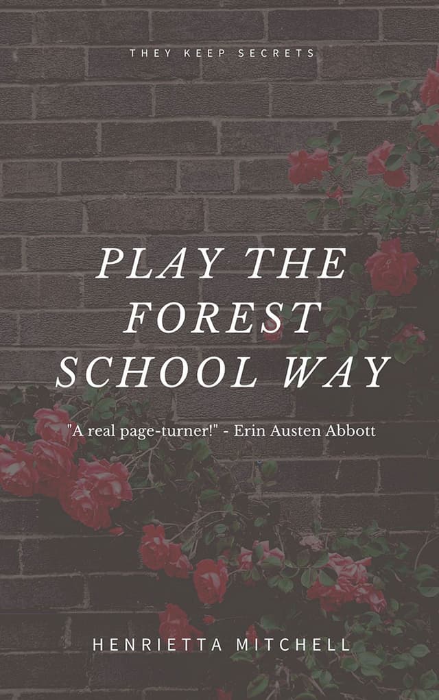 Play The Forest School Way